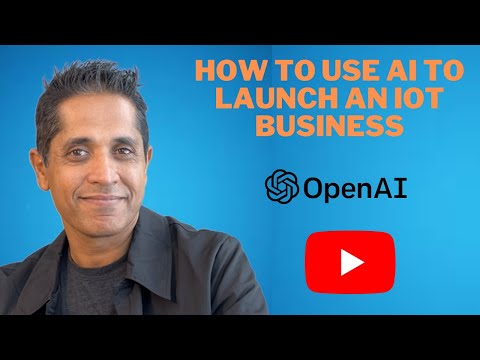 Use ChatGPT to launch an IoT business