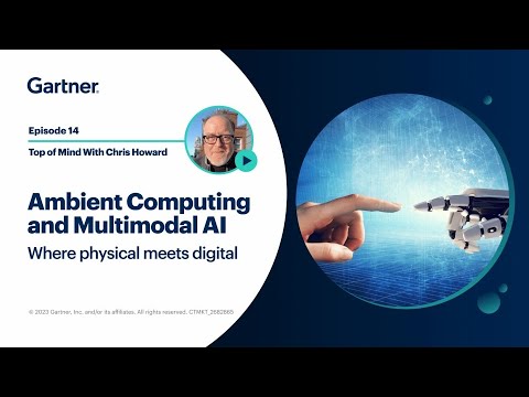 Explained: Ambient Computing, Multimodal AI & Edge Computing